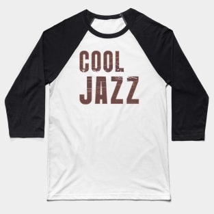 COOL JAZZ Baseball T-Shirt